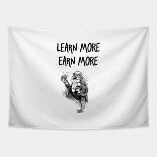 learn more earn more Tapestry