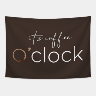 it's coffee o'clock Tapestry