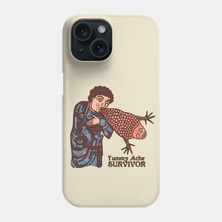 Tummy Ache Survivor Phone Case