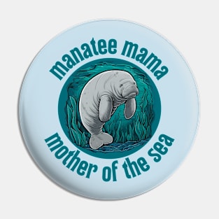 Manatee Mama Mother Of The Sea Pin