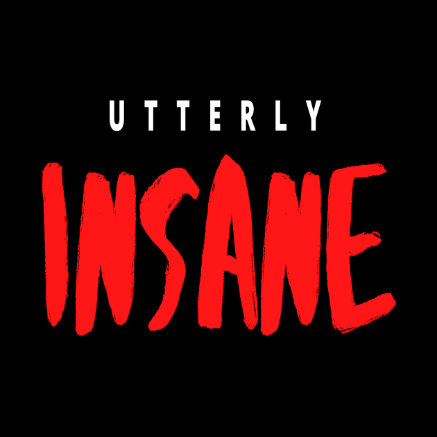 Utterly Insane by Blasphemous