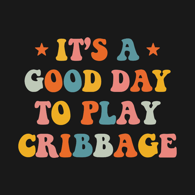 Cribbage Player It's a Good Day to Play Cribbage by Dr_Squirrel