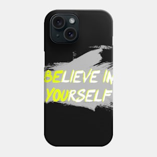 believe in yourself T-shirt T-Shirt Phone Case