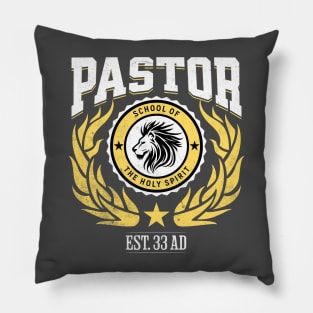 Pastor - School of the Holy Spirit Pillow