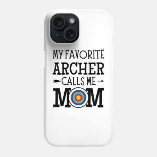 My Favorite Archer Calls Me Mom Phone Case