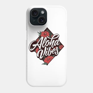 Aloha Vibes Phone Case