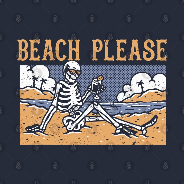 Beach Please - Skeleton Vacation by G! Zone