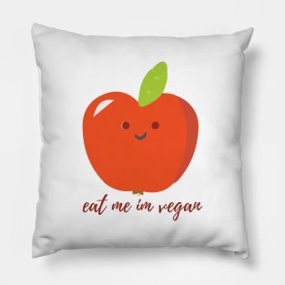 Eat me I'm vegan Pillow