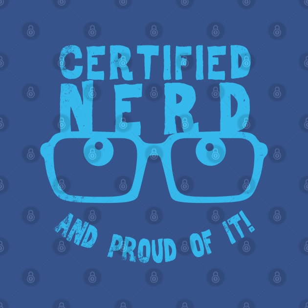 Funny Nerdy Geeky Smart People Proud Nerd Slogan by BoggsNicolas