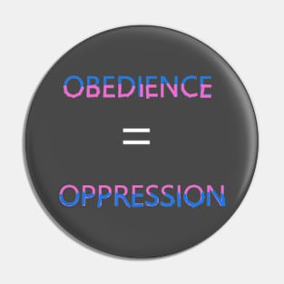 Obedience is oppression(trans pride) Pin