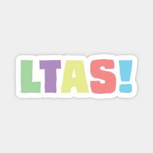 LTAS! Multicolor Magnet