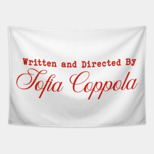 Written and Directed by Sofia Coppola Tapestry