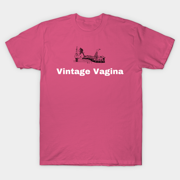 Vagina Vintage T-Shirt Vagina Vintage T-Shirt
