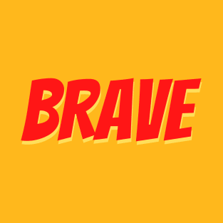 BRAVE Kids Shirt T-Shirt