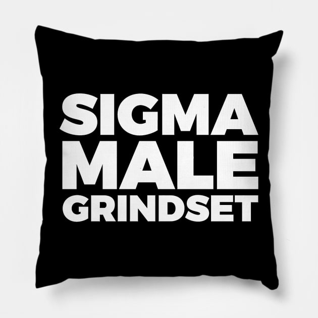 Sigma Male Grindset Pillow by Olympussure