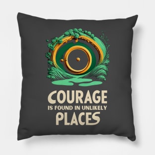 Courage is Found in Unlikely Places - Round Door - Minimalist - Fantasy Pillow