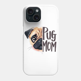 Pug Mom Cute Canine Lover Funny Adorable Dog Lover Phone Case