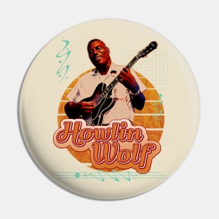 Howlin Wolf \\ Retro Art Pin