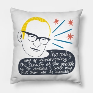 Arhur C Clarke quote Pillow