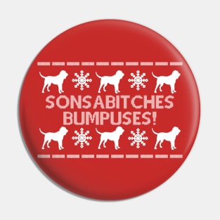 Sonsabitches Bumpuses! Pin