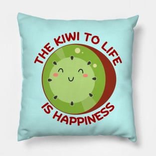 The Kiwi To Life Is Happiness | Kiwi Pun Pillow