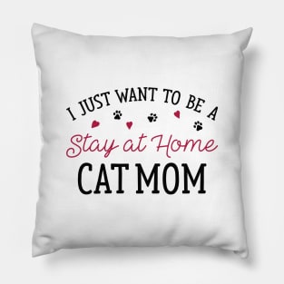 Stay At Home Cat Mom Pillow