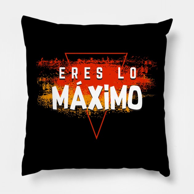 Eres lo máximo Pillow by verde