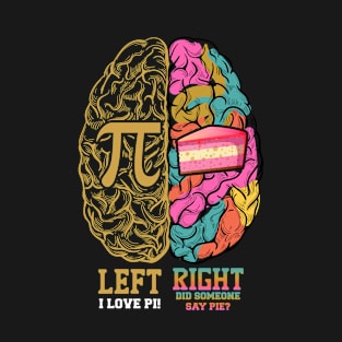 Brain I Love PI T-Shirt