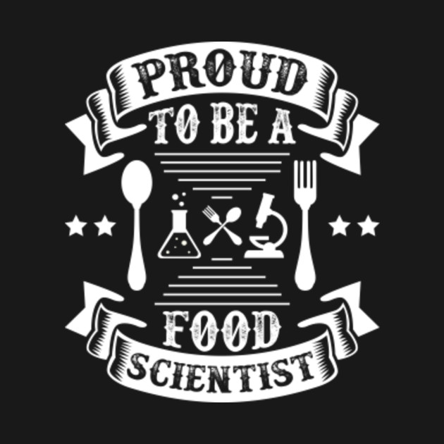 Funny Proud To Be A Food Scientist Food Technologist Gift Food
