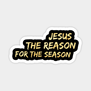 Jesus The Reason For The Season | Merry Christmas Magnet