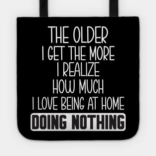 The older I get the more I realize Tote