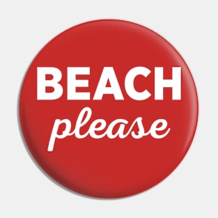 Beach Please Pin