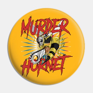 Murder Hornet Pin