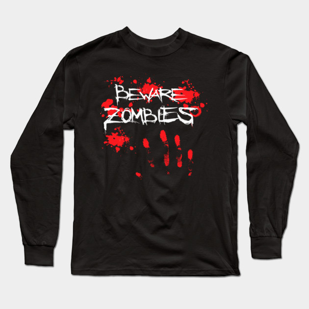 Beware Zombies Roblox Zombie Long Sleeve T Shirt Teepublic - zombie shirt roblox