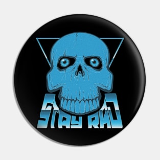 STAY RAD (SKULL) #3 NOISE Pin