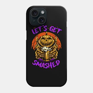 Let's get Smashed Phone Case