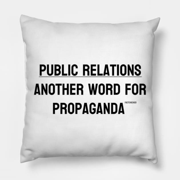 Public Relations is a Rebranding Pillow by Dynamik Design