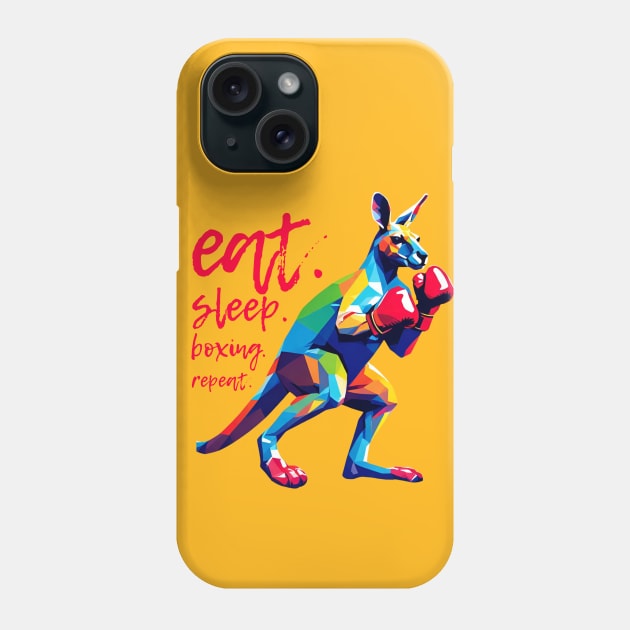 Eat Sleep Boxing Kangaroo Wpap Phone Case by DesignArchitect