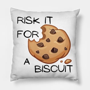 Risk it for a biscuit! Pillow