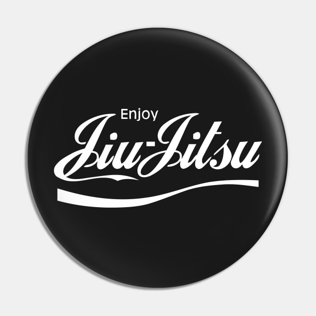 Enjoy Jiu Jitsu Pin by Mariteas