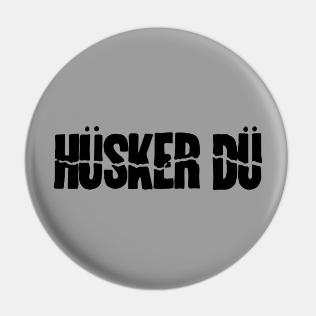 Husker Du Pin by Nano art