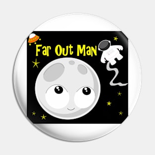 Far Out Pin