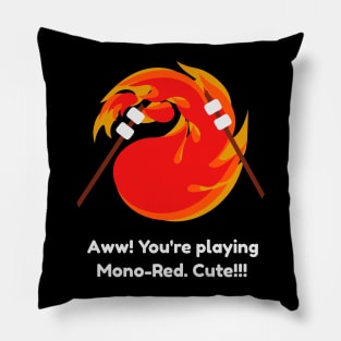 Cute Mono-Red Player | MTG Funny Design | Pillow