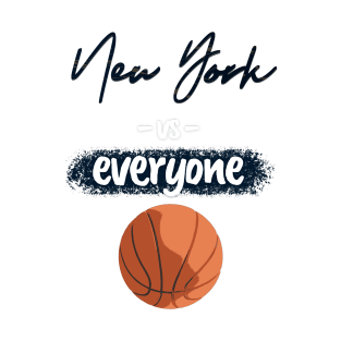 NY vs EVERYONE: Basketball Special Occasion T-Shirt