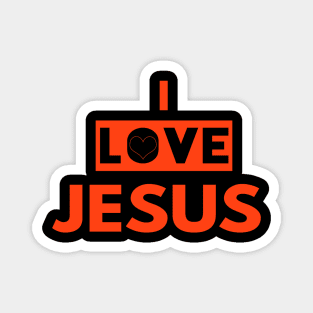 I Love Jesus Funny Christian Gift Magnet