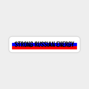 Strong Russian Energy Magnet