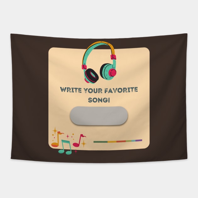 Write your favorite song Tapestry by Alfaroni