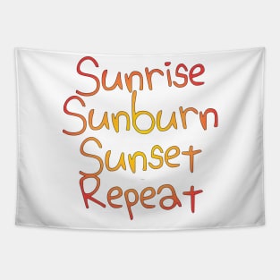 Sunrise Sunburn Sunset Repeat Tapestry