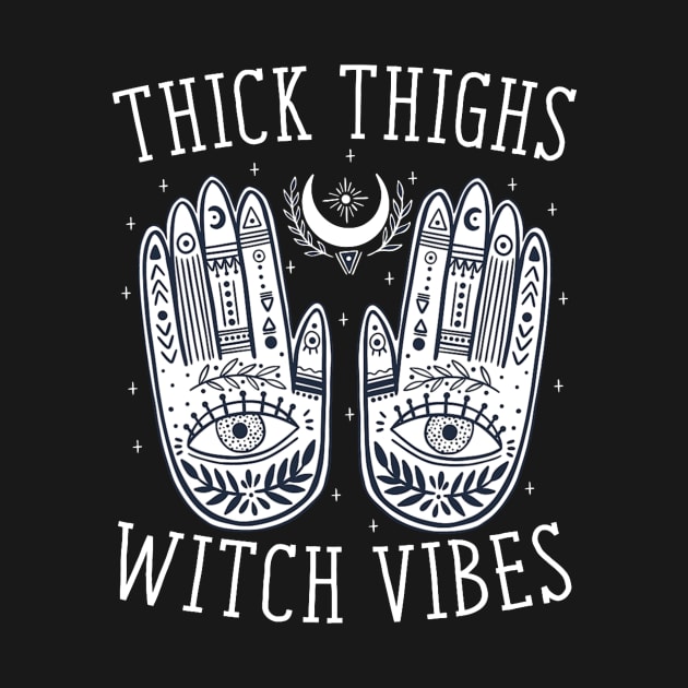 Thick Thighs Witch Vibes Halloween by everetto