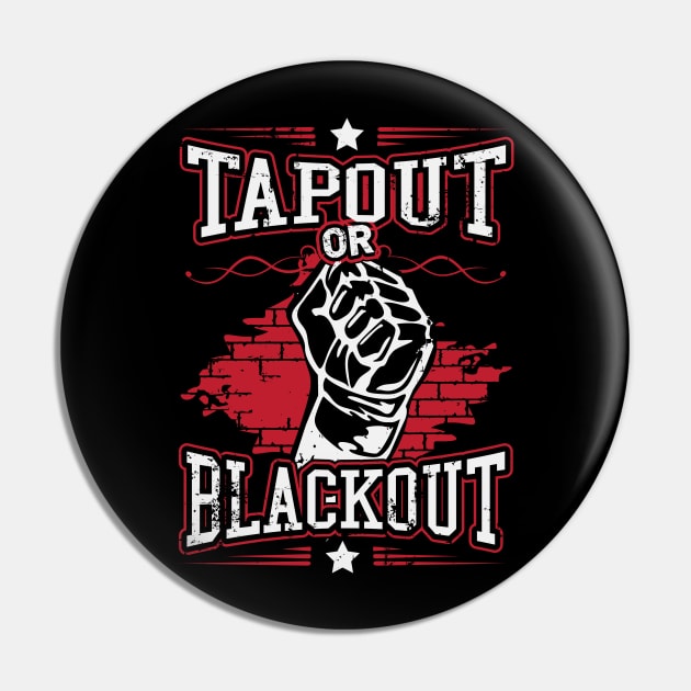 Tapout or blackout Pin by nektarinchen